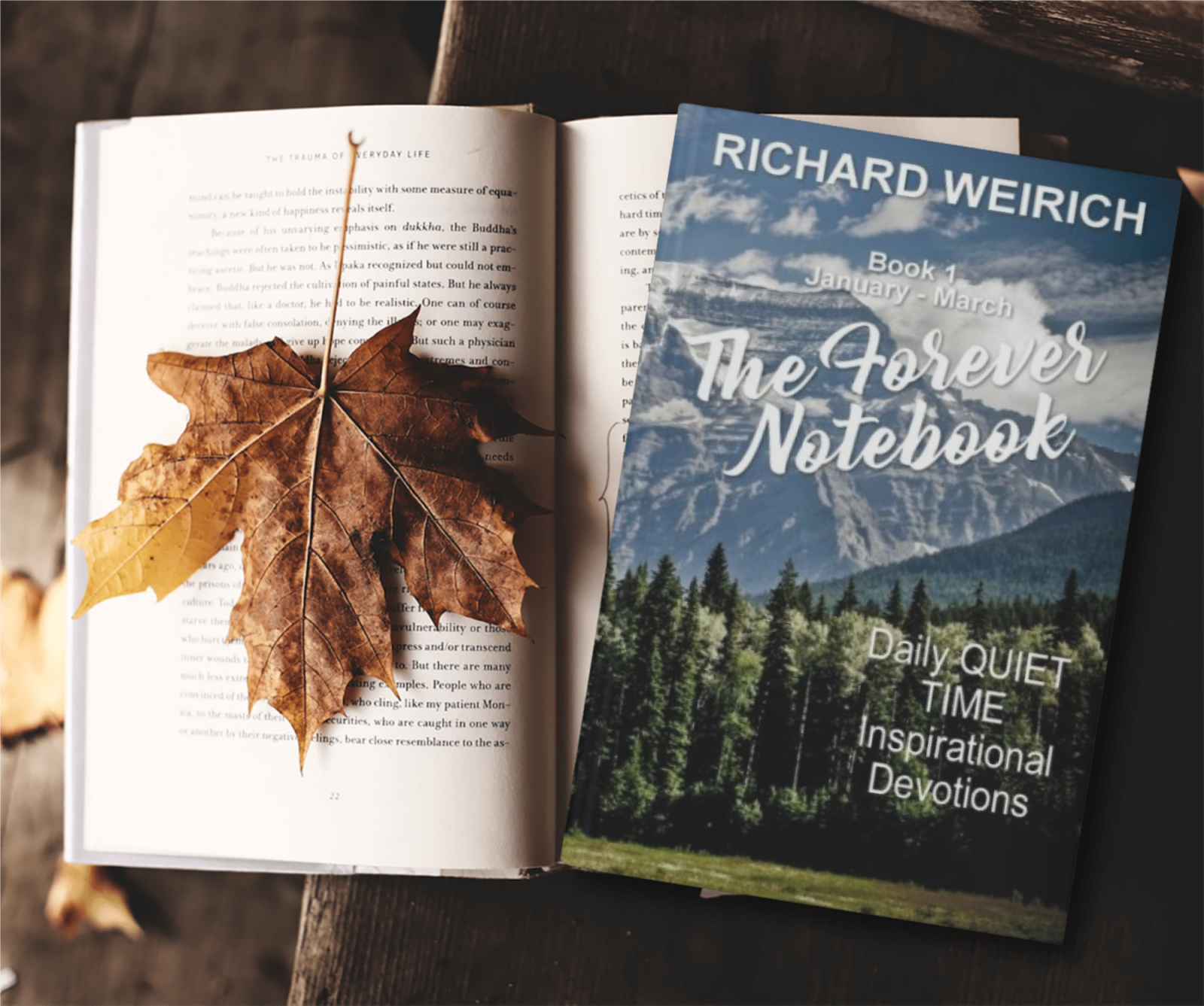 The Forever Notebook: Daily Quiet Time Devotions for Christians, Book 1, January – March
